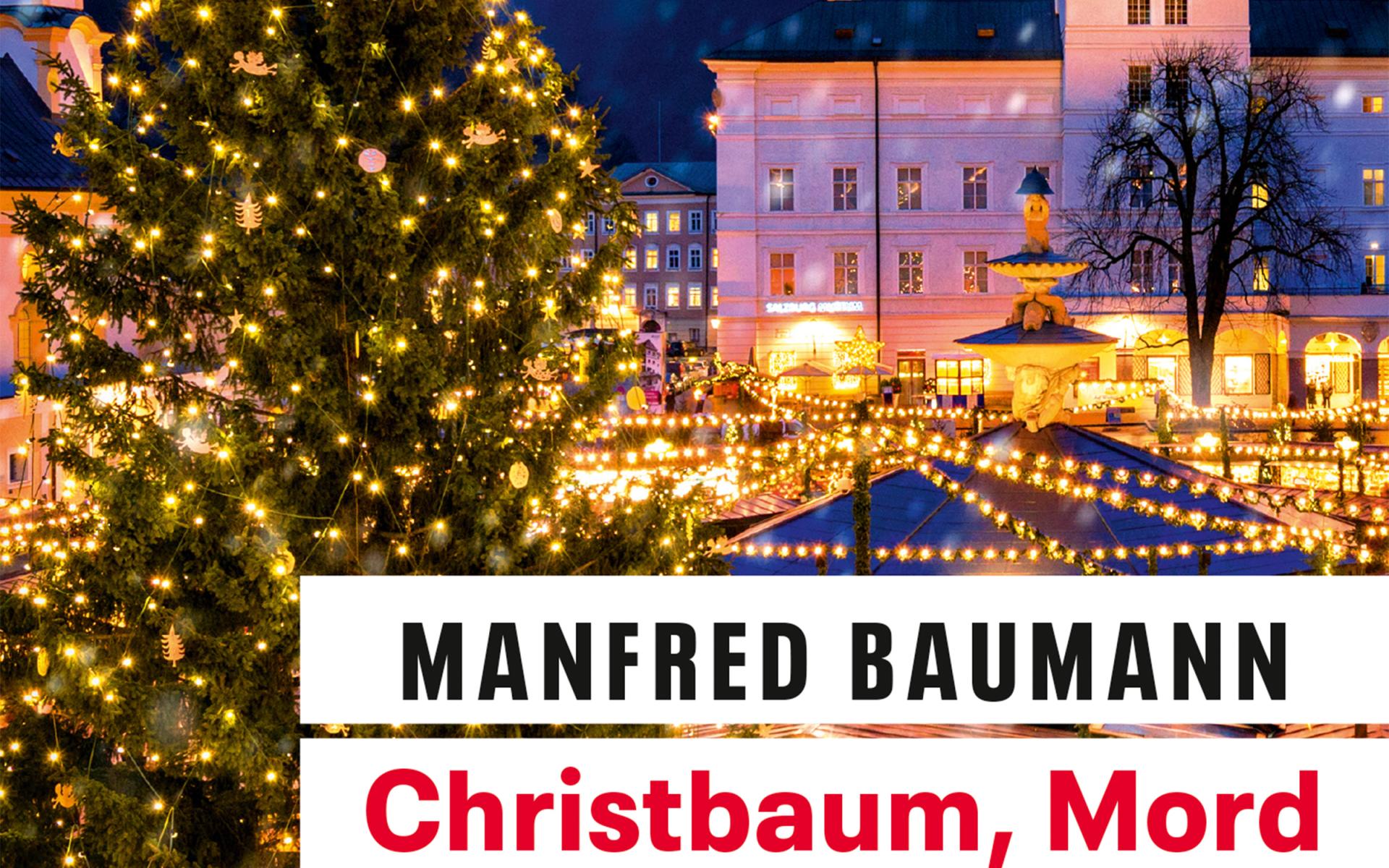 Manfred Baumann - Christbaum, Mord und Engelshaar