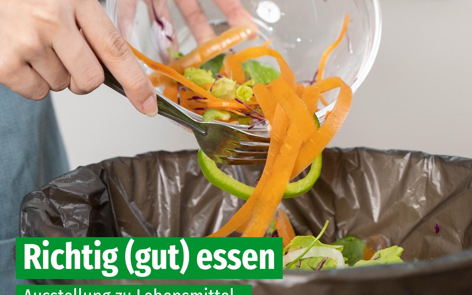 Plakat mit Bild, auf dem Essen in den Müll gekippt wird
