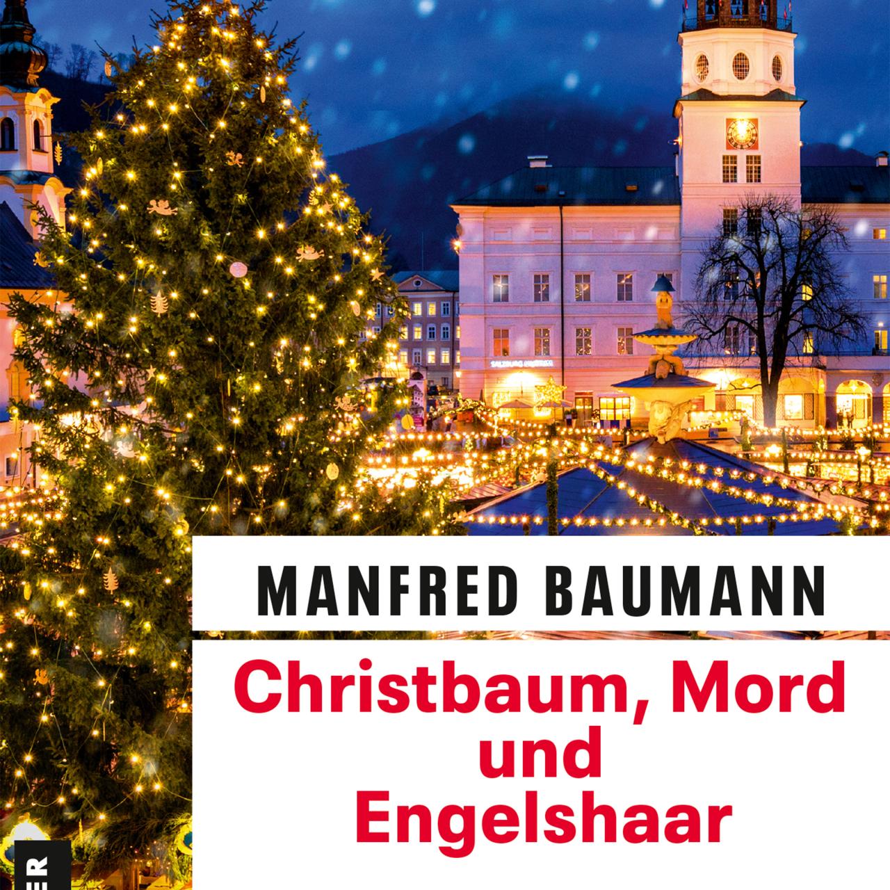 Manfred Baumann - Christbaum, Mord und Engelshaar